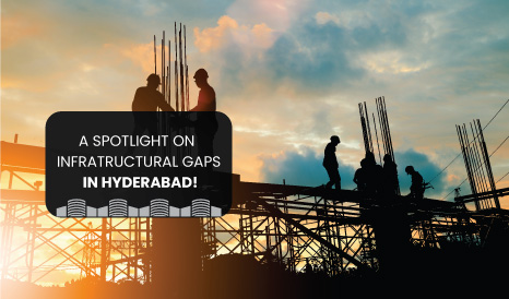 The Bridging Gaps in Hyderabad's Real Estate Market