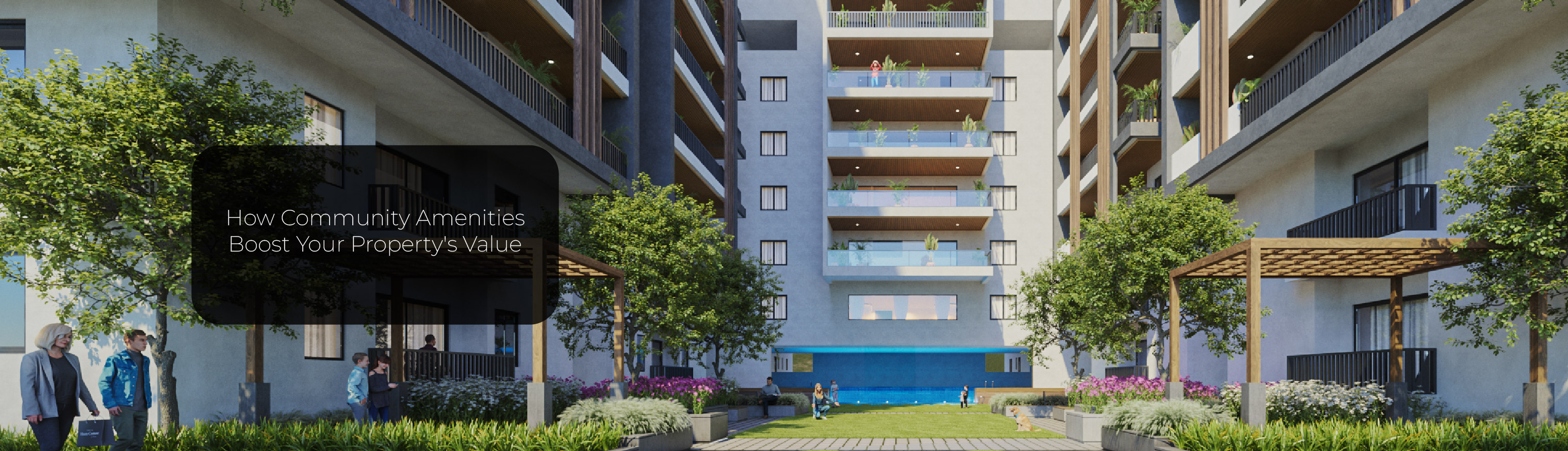 How Community Amenities Boost Your Property's Value